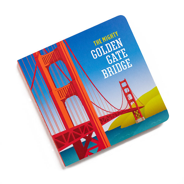 Golden Gate National Parks Conservancy, The Mighty Golden Gate Bridge Board Book